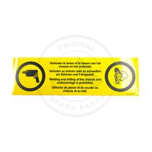PROHIBITED TO WELD & DRILL sárga matrica